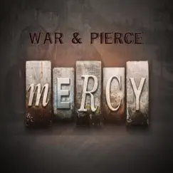 Mercy - Single by War & Pierce album reviews, ratings, credits