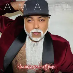 Champagne Attitude by Amaru album reviews, ratings, credits