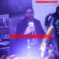 Triple S Freestyle - Single by Finessing Flash album reviews, ratings, credits