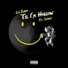 Til I'm Hollow (feat. Leaky) - Single album lyrics, reviews, download