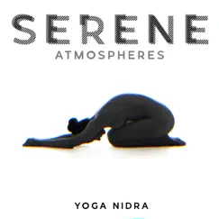 Serene Atmospheres: Yoga Nidra by Kate - Caroline Peace, Gaia Pures & Peter Calm album reviews, ratings, credits