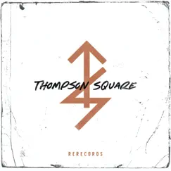 Rerecords - EP by Thompson Square album reviews, ratings, credits