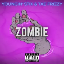 Zombie (feat. Tae Frizzy) [Radio Edit] Song Lyrics