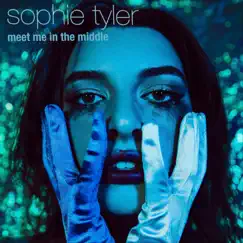 Meet Me in the Middle - Single by Sophie Tyler album reviews, ratings, credits