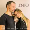 Lento (feat. Sir Hope) - Single album lyrics, reviews, download