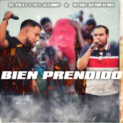 Bien Prendido - Single by El Filly y Sus Aliados & Banda Renovación album reviews, ratings, credits