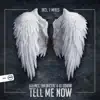 Tell Me Now - Single album lyrics, reviews, download