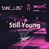 Still Young (Sync_Lost) [TV Players Rework] [Instrumental] - Single album lyrics, reviews, download