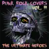 Punk Rock Covers, Vol. 3 album lyrics, reviews, download