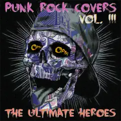 Punk Rock Covers, Vol. 3 by The Ultimate Heroes album reviews, ratings, credits