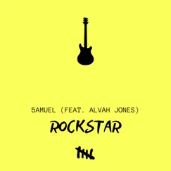 Rockstar - Single (feat. Alvah Jones) - Single by 5amuel album reviews, ratings, credits