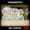 Fragments Reloaded album lyrics, reviews, download