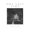 One Last Time - Single album lyrics, reviews, download