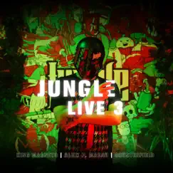 Jungle Live 3 - Single by King Magneto, Aleix P. Macau & Chusterfield album reviews, ratings, credits