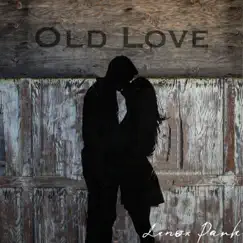 Old Love - Single by Lenox Park album reviews, ratings, credits