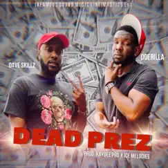 Dead Prez (Radio Edit) [feat. Doerilla] - Single by Dave Skillz album reviews, ratings, credits