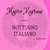 Notturno italiano - Single album lyrics, reviews, download