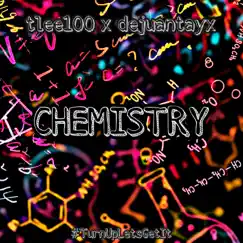 Chemistry (feat. Dejuantayx) - Single by T Lee 100 album reviews, ratings, credits