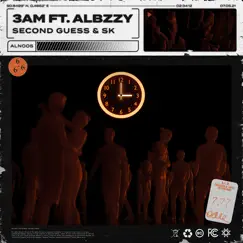 3am (feat. Albzzy) - Single by Second Guess & SK album reviews, ratings, credits