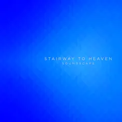 Stairway to Heaven - Single by SoundScape album reviews, ratings, credits
