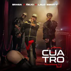 En Cuatro - Single by Brasa, Ñejo & Lalo Ebratt album reviews, ratings, credits