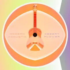 Desert Flower - Single by Modern Acoustic album reviews, ratings, credits