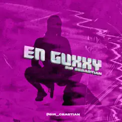 En Guxxy - Single by Sir Sebastian album reviews, ratings, credits