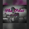 The Pilot - Single album lyrics, reviews, download