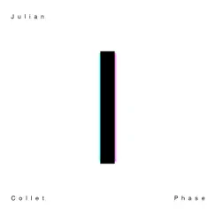 Phase - Single by Julian Collet album reviews, ratings, credits