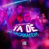 Ta de Sacanagem - Single album lyrics, reviews, download