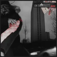 On the Streets - Single by Bizz album reviews, ratings, credits