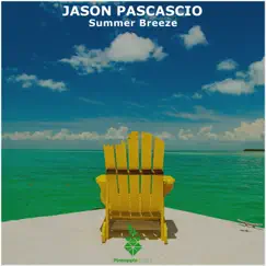 Summer Breeze - EP by Jason Pascascio album reviews, ratings, credits