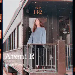 Train Wreck - Single by Areni E album reviews, ratings, credits