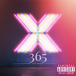 365 - Single by X Midwest album reviews, ratings, credits