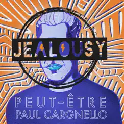 Jealousy - Single by Paul Cargnello album reviews, ratings, credits