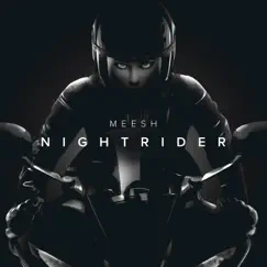 Nightrider - Single by Meesh album reviews, ratings, credits