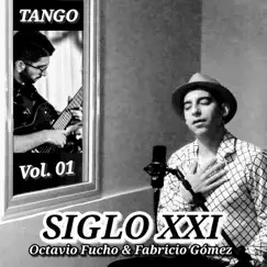 SIGLO XXI - TANGO - Vol.01 - EP by Octavio Fucho album reviews, ratings, credits