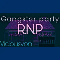 Gangster Party - Single by Viciousvon album reviews, ratings, credits