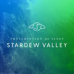 Prescription for Sleep: Stardew Valley by GENTLE LOVE album reviews, ratings, credits