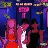 Stop It - Single album lyrics, reviews, download