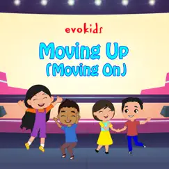 Moving Up (Moving On) - Single by Evokids album reviews, ratings, credits