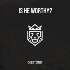 Is He Worthy? (feat. Andrew Peterson) [Acoustic] Song Lyrics