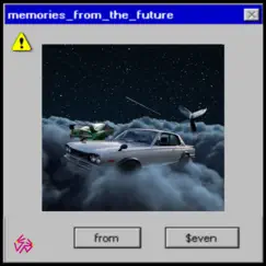 Memories From the Future by $EVEN album reviews, ratings, credits