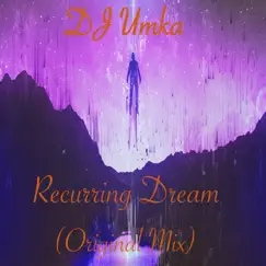 Recurring Dream - Single by DJ Umka album reviews, ratings, credits