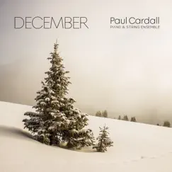 December (Piano & String Ensemble) by Paul Cardall album reviews, ratings, credits