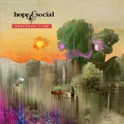 Northern Time - Single by Hope and Social album reviews, ratings, credits