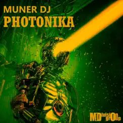 Photonika by Muner DJ album reviews, ratings, credits