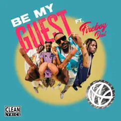 Be My Guest - Single by WSTRN & Fireboy DML album reviews, ratings, credits