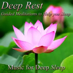 Deep Rest: Guided Meditations to Help You Sleep by Music for Deep Sleep album reviews, ratings, credits