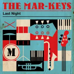 Last Night by The Mar-Keys album reviews, ratings, credits